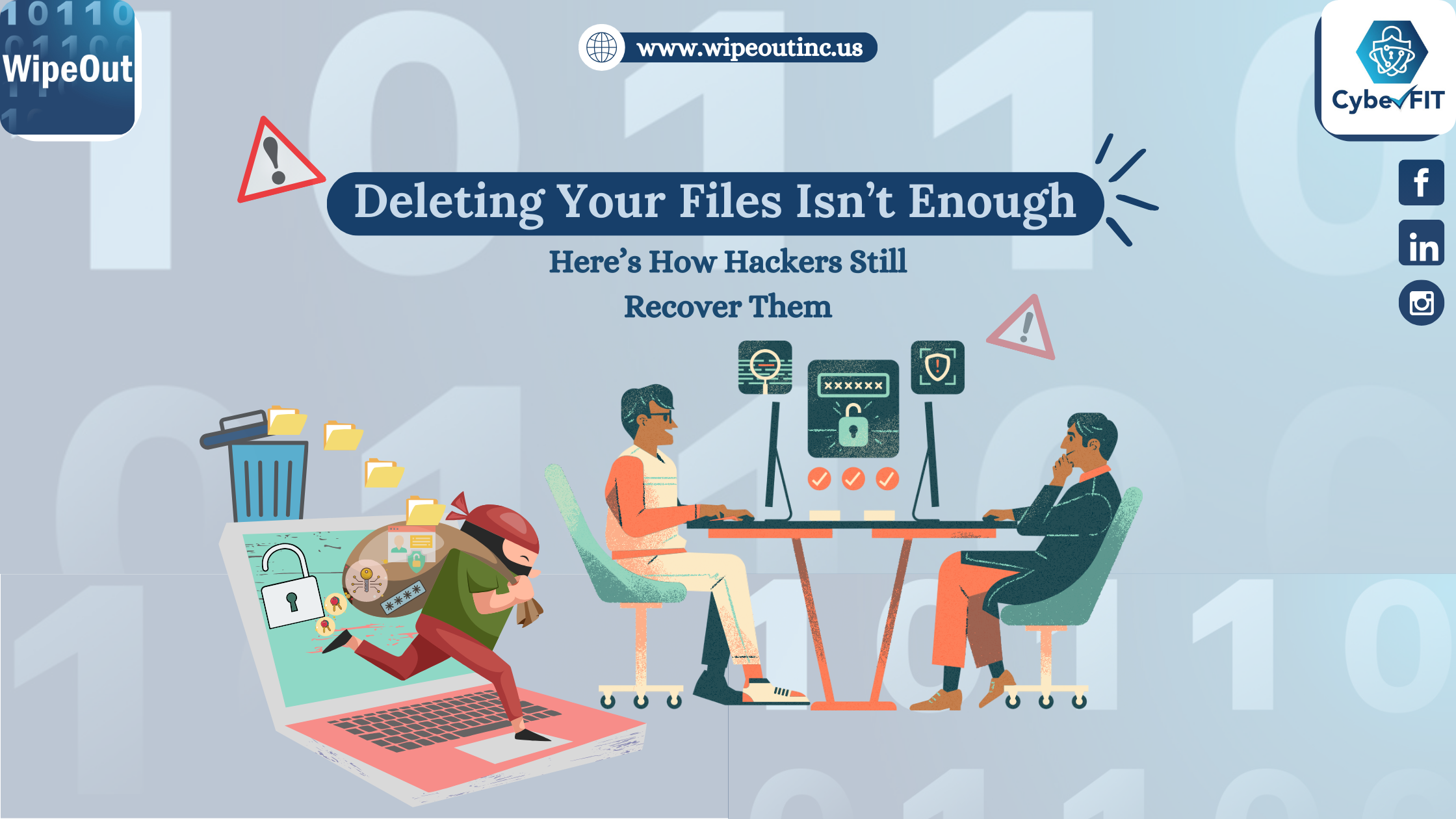 Deleting Your Files Isn’t Enough—Here’s How Hackers Still Recover Them
